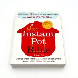 The Instant Pot Bible Cookbook